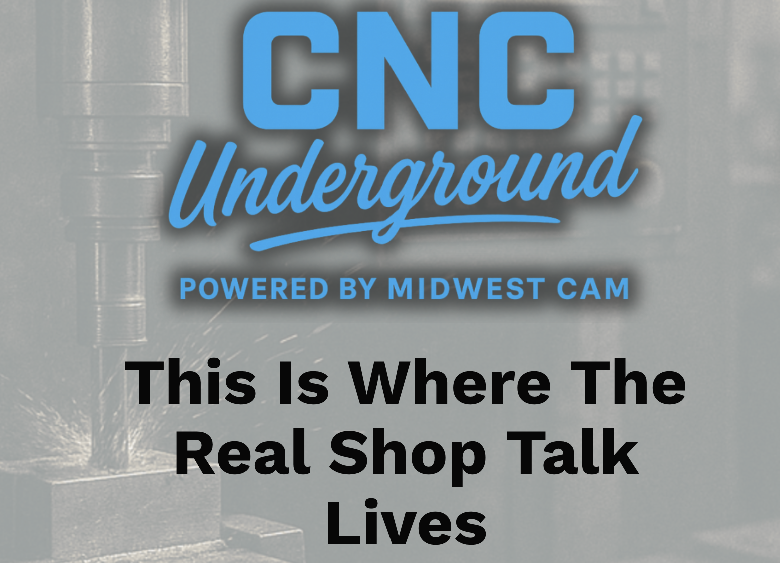 CNC Underground recording 
